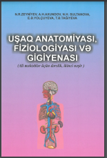 Uşaq anatomiyası, fiziologiyası və gigiyenası (dərslik)